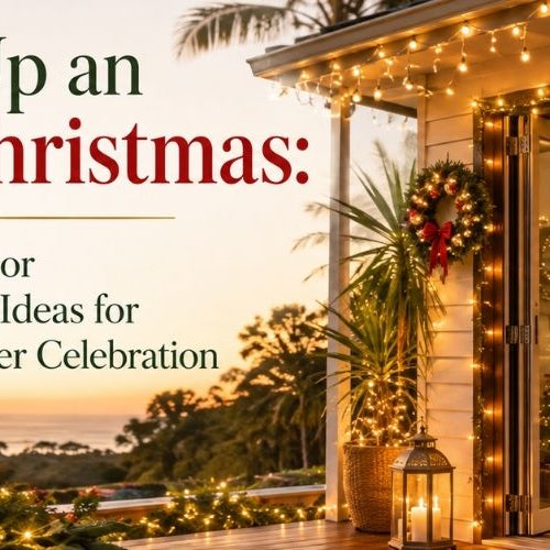 Light Up an Aussie Christmas: Indoor & Outdoor Christmas Light Ideas for a Brilliant Summer Celebration