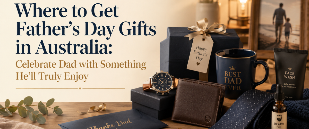 Where to Get Father’s Day Gifts in Australia: Celebrate Dad with Something He’ll Truly Enjoy