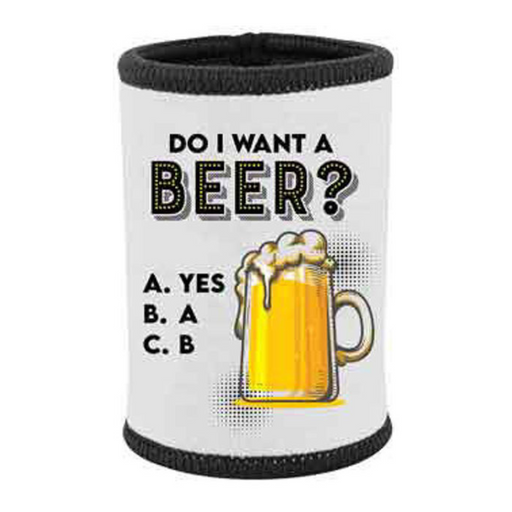 Ronis Do I Want Beer Stubbie Holder