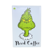 Dr. Seuss Grinch metal sign with “I Need Coffee” quote, 35x24cm, humorous Grinch wall décor for coffee lovers.