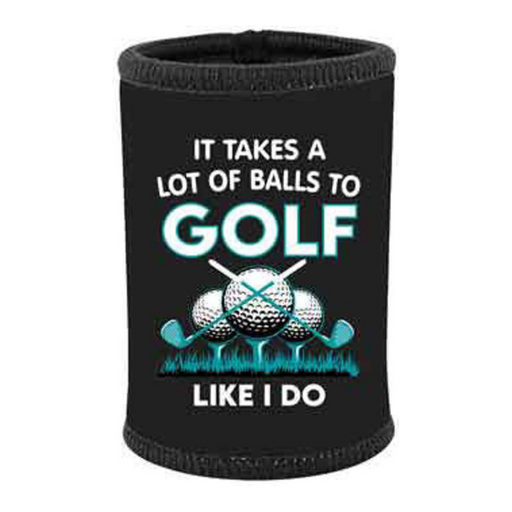 Ronis It Takes A Lot Of Balls To Golf Stubbie Holder