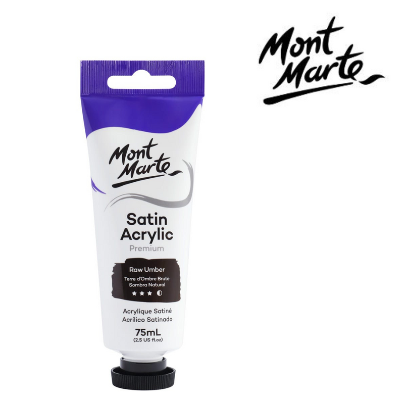 Mont Marte MM Premium Satin Acrylic Paint 75ml tube in Raw Umber (PMSA7528) — rich pigment, medium viscosity, semi-matte finish
