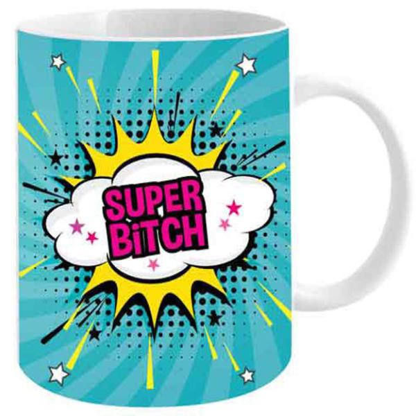 Novelty Mug Super Bitch Mug 12oz