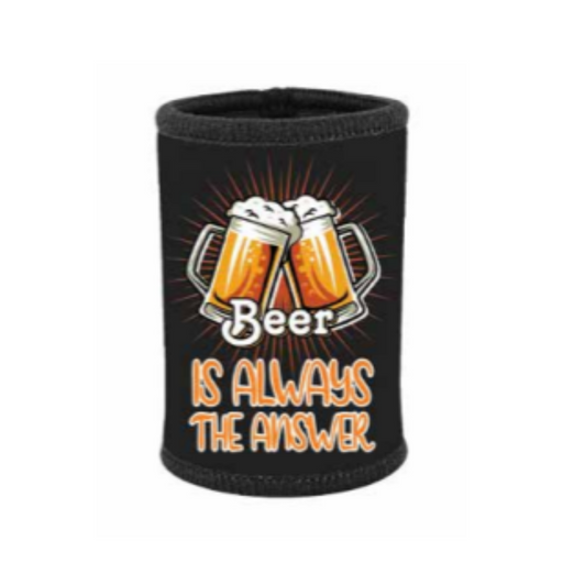 BEER IS ALWAYS THE ANSWER STUBBIE HOLDER