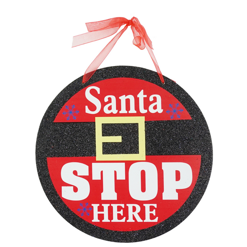 Santa Stop Here Plaque 24cm