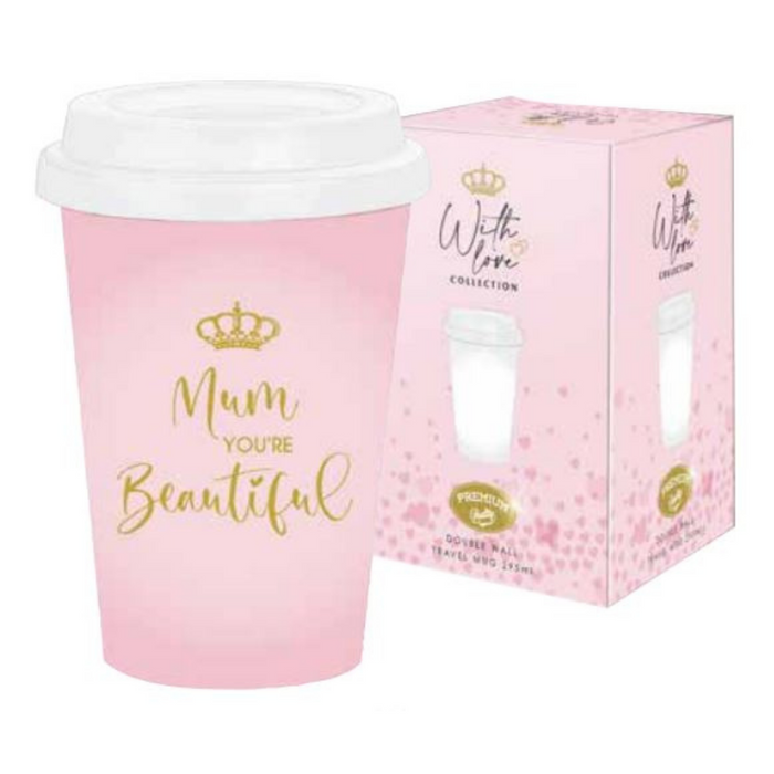 Mum Youre Beautiful Travel Mug Pink