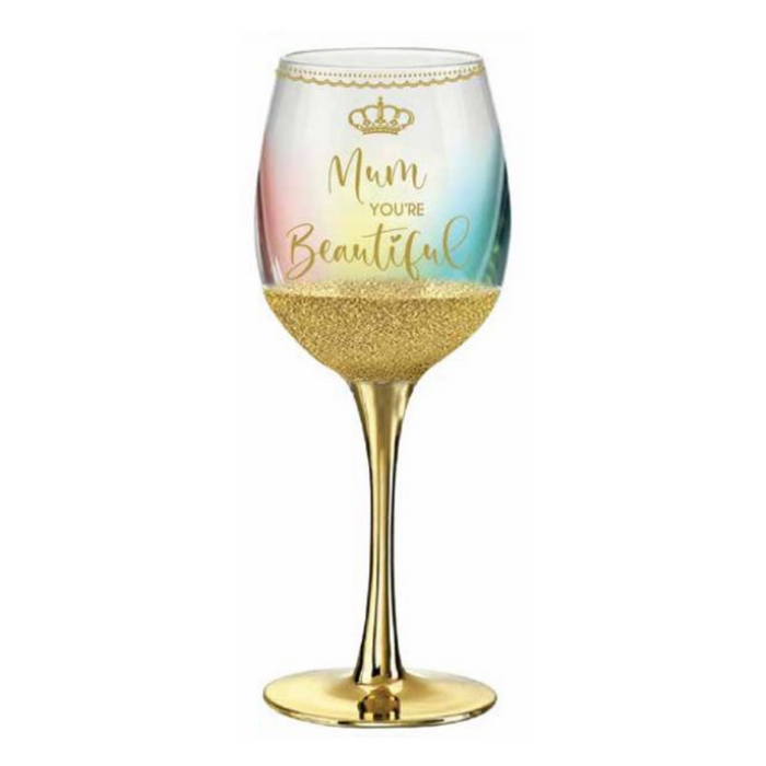 Mum Youre Beautiful Wine Glass Gold