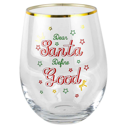 NOVELTY CHRISTMAS STEMLESS DEAR SANTA DEFINE GOOD 600 ml